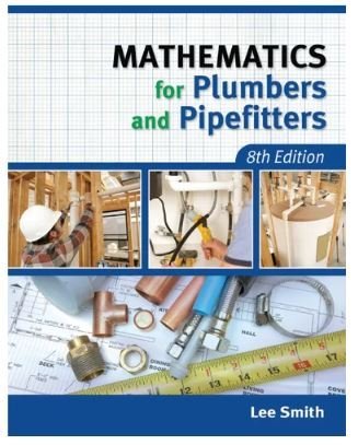 Mathematics for Plumbers and Pipefitters - 8th Edition