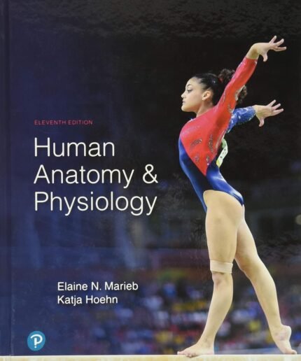 Human Anatomy & Physiology, 11th Edition Textbook